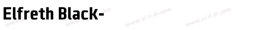 Elfreth Black字体转换 Elfreth Black字体转换